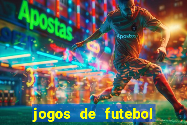 jogos de futebol com dinheiro infinito